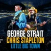 George Strait and Chris Stapleton with special guest Little Big Town Sat., July 19, 2025 / 5:45 PM $35.00